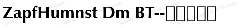 ZapfHumnst Dm BT-字体转换